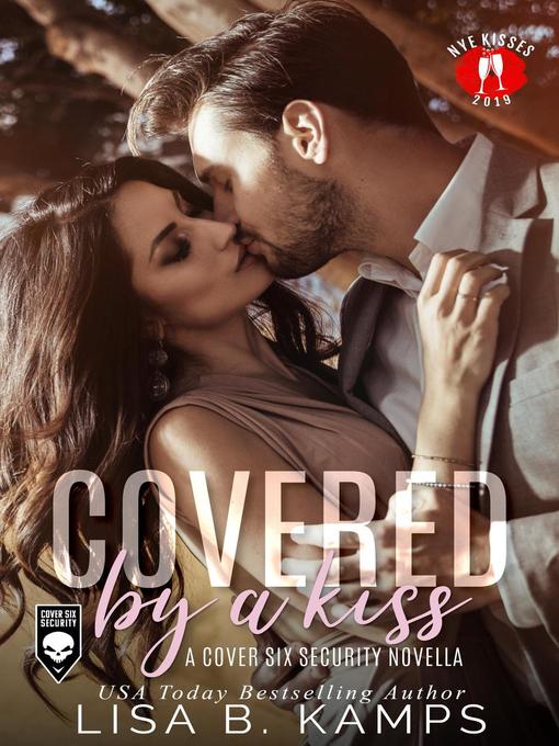 Title details for Covered by a Kiss by Lisa B. Kamps - Available
